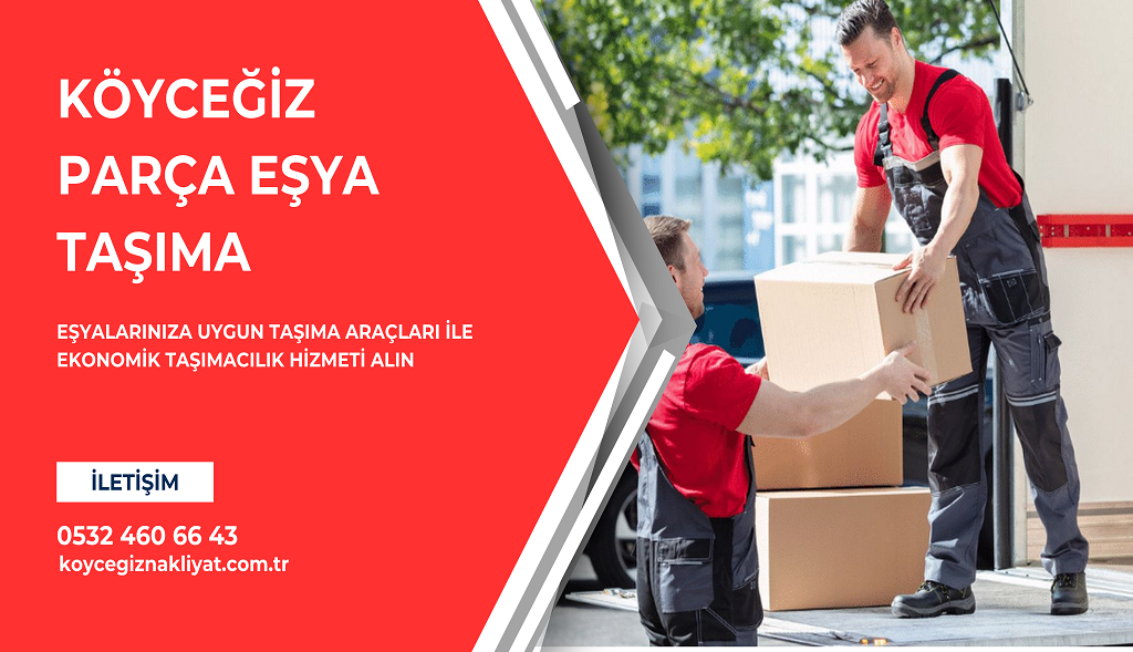 Köyceğiz Parça Eşya Taşıma